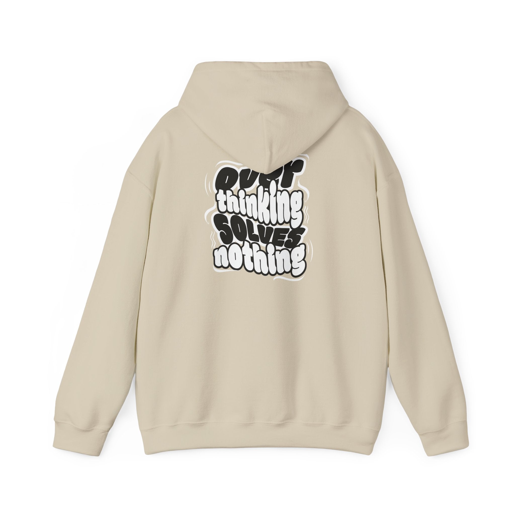 Overthinking Solves Nothing Hoodie