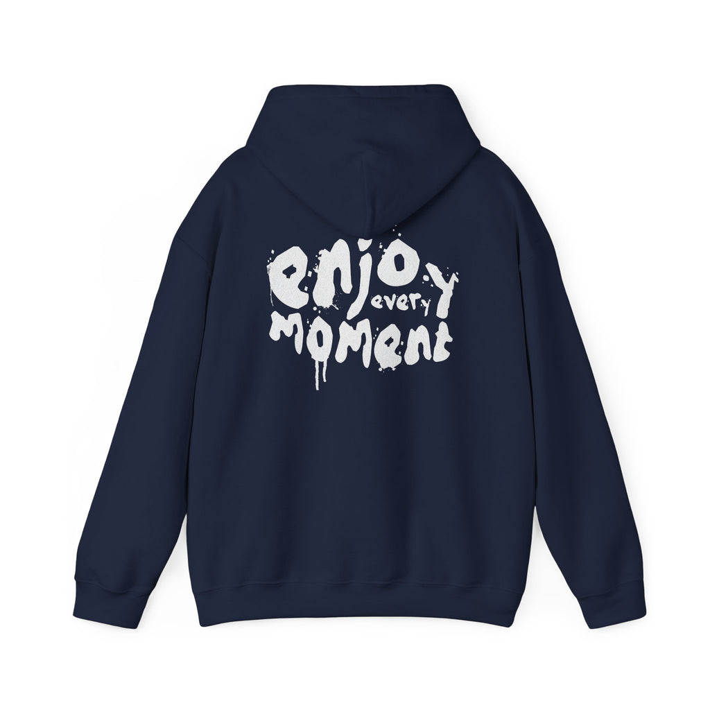 Enjoy Every Moment Hoodie