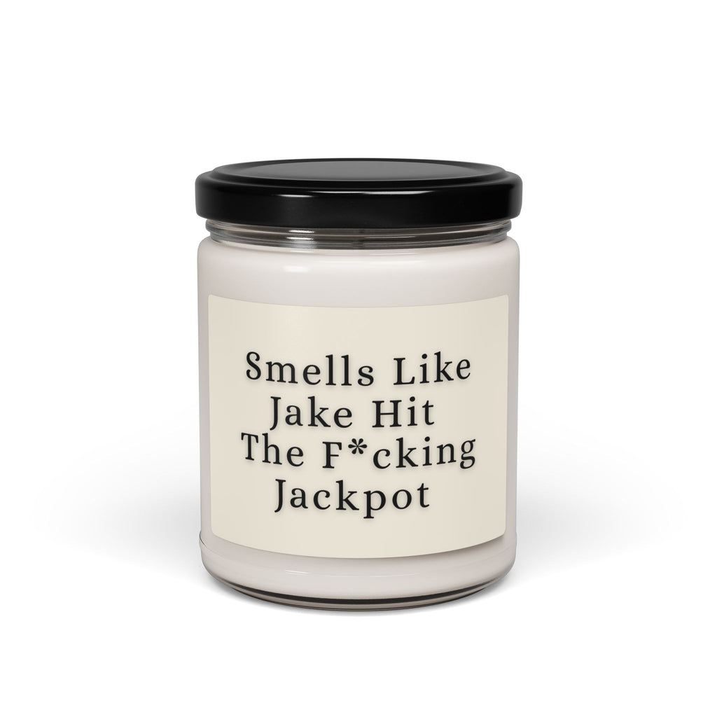 Smells Like Jake Hit The F*cking Jackpot  Candle — 9oz