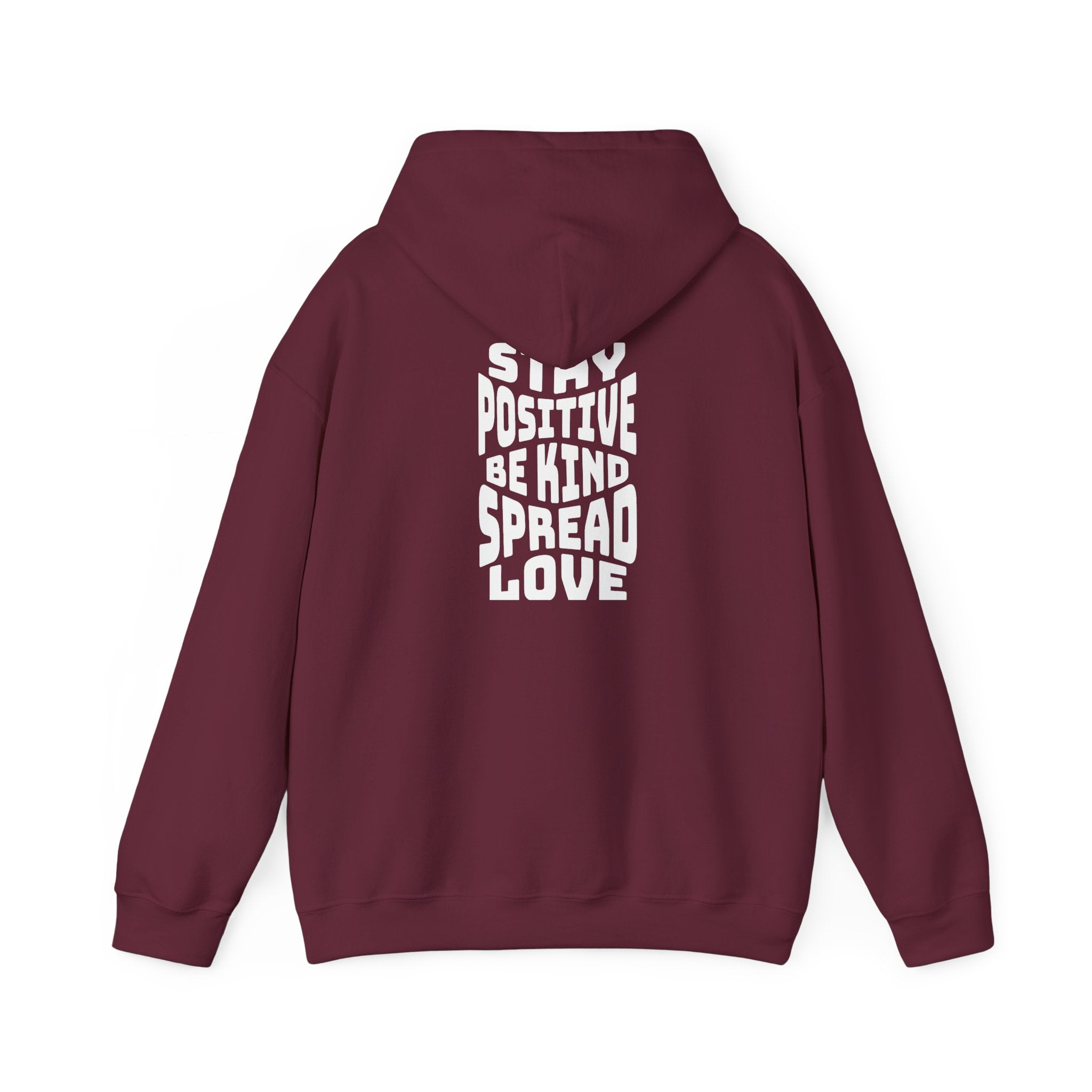 Stay Positive Be Kind Spread Love Hoodie