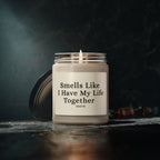 Smells Like I Have My Life Together  — 9oz Scented Jar Candle