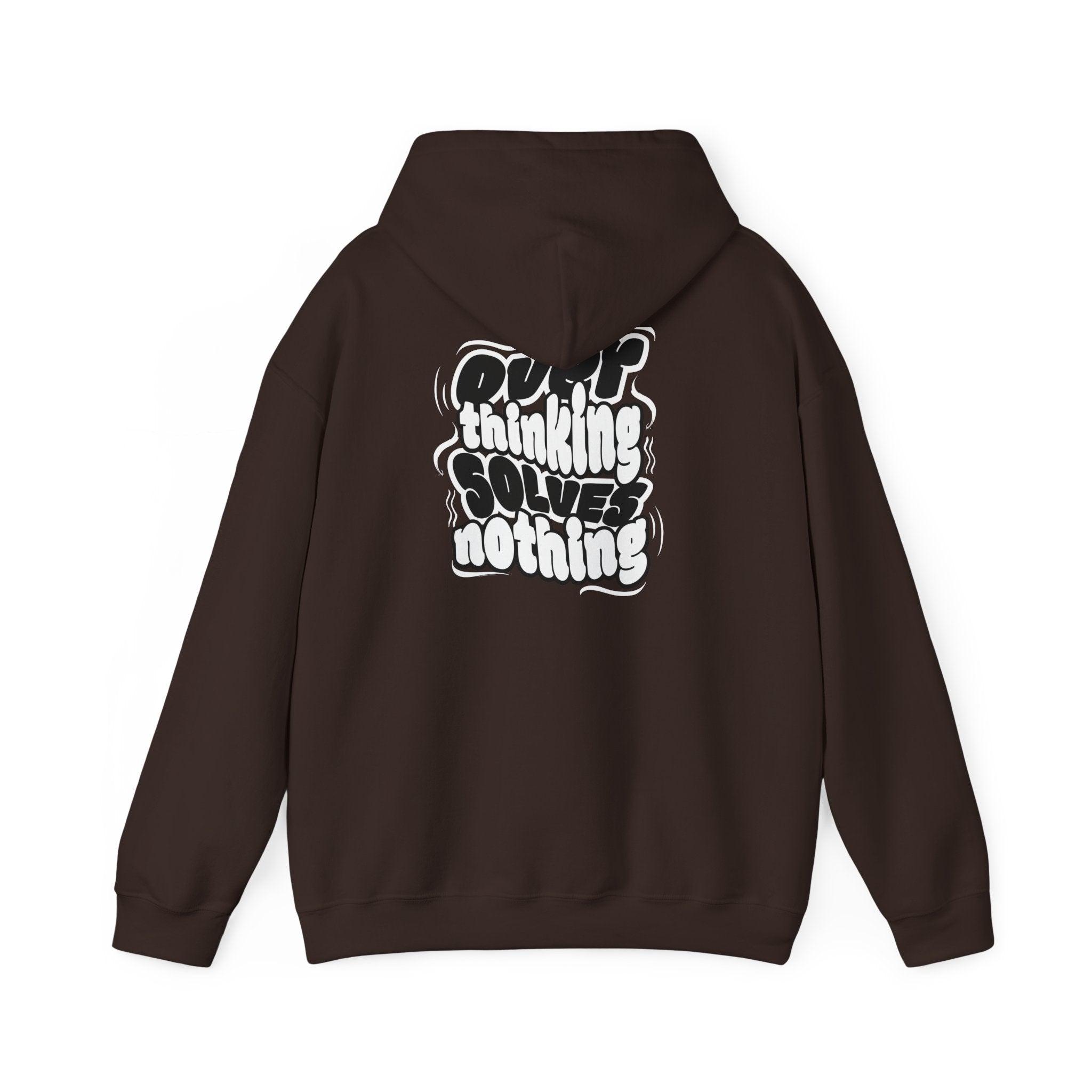Overthinking Solves Nothing Hoodie